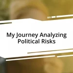 My Journey Analyzing Political Risks