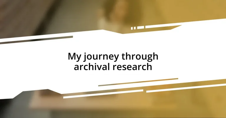 My journey through archival research