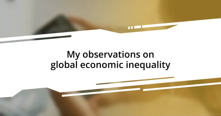 My observations on global economic inequality