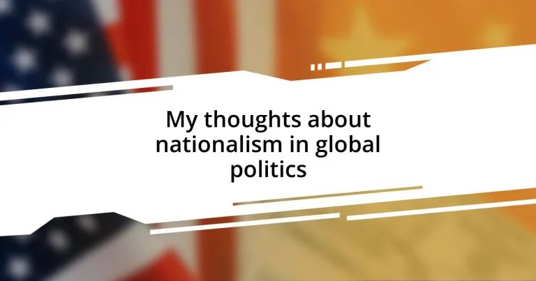 My thoughts about nationalism in global politics