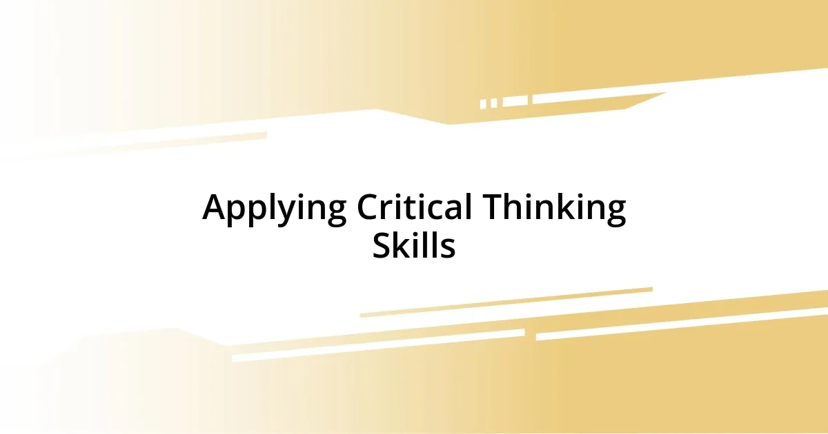 Applying Critical Thinking Skills