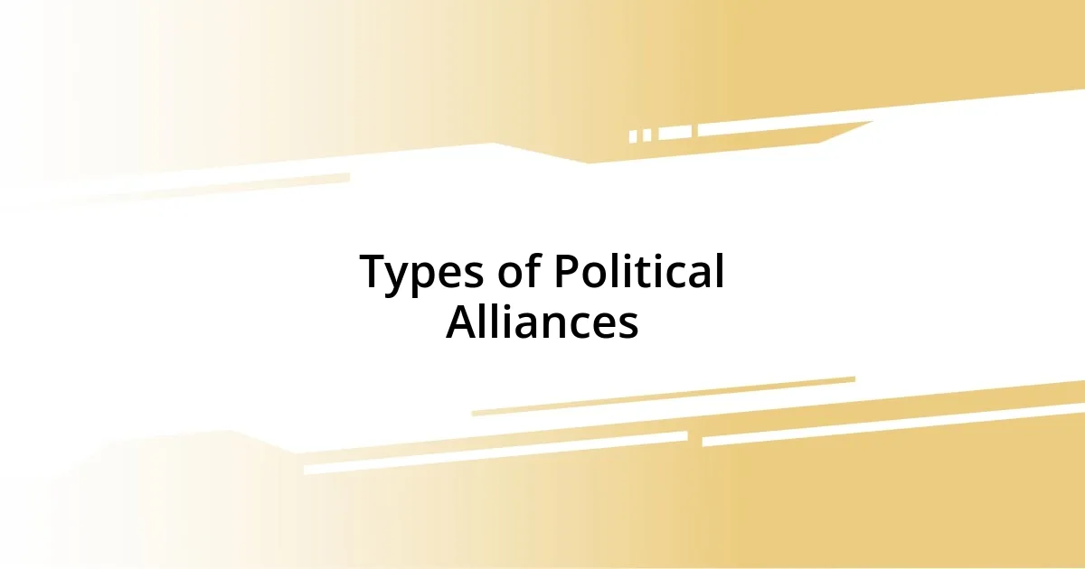 Types of Political Alliances