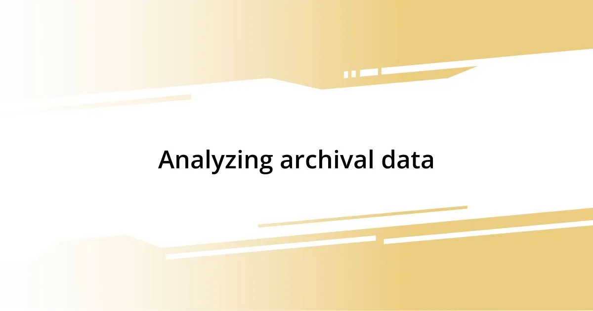 Analyzing archival data